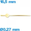Aiguille doré seule  Ø0,27 mm longueur : 16.5 mm cadran central des secondes de mouvement montre