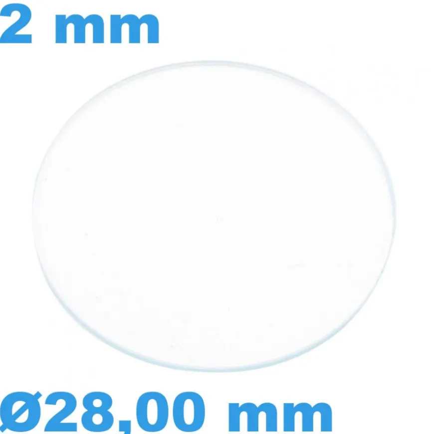 Verre Circulaire Saphir 28 mm pour montre Plat épaisseur 2 mm inrayable