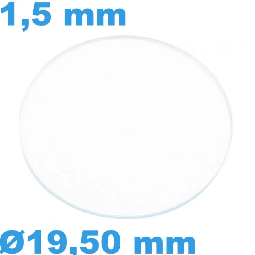 Verre Saphir 19,5 mm pour montre Rond Plat épaisseur 1,5 mm inrayable